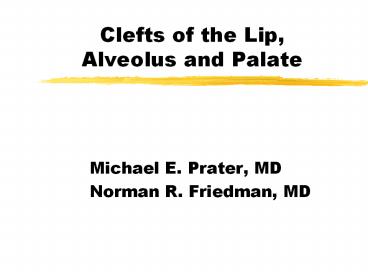 Clefts of the Lip, Alveolus and Palate