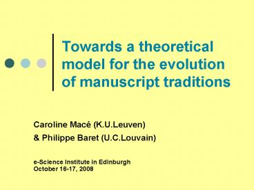 Towards a theoretical model for the evolution of manuscript traditions