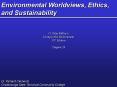 Environmental Worldviews, Ethics, and Sustainability PowerPoint PPT Presentation