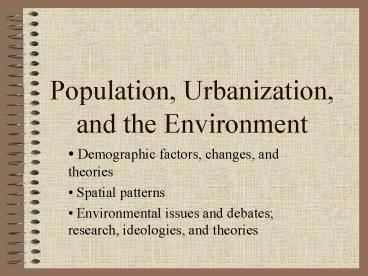 Population, Urbanization, and the Environment