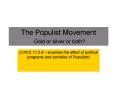 The Populist Movement Gold or silver or both PowerPoint PPT Presentation