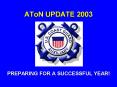 AToN UPDATE 2003 PowerPoint PPT Presentation