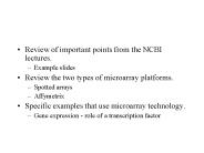 Review of important points from the NCBI lectures.