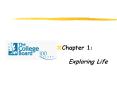 Chapter 1:    Exploring Life PowerPoint PPT Presentation