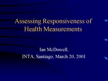Assessing Responsiveness of Health Measurements