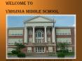 Welcome to Virginia Middle School PowerPoint PPT Presentation