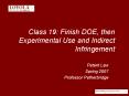 Class 19: Finish DOE, then Experimental Use and Indirect Infringement PowerPoint PPT Presentation