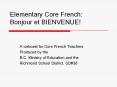 Elementary Core French: Bonjour et BIENVENUE! PowerPoint PPT Presentation
