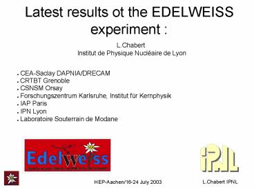 Latest results ot the EDELWEISS experiment :