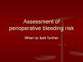 Assessment%20of%20perioperative%20bleeding%20risk PowerPoint PPT Presentation
