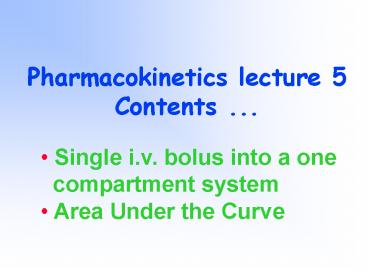 Pharmacokinetics lecture 5 Contents ...