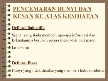 PENCEMARAN BUNYI DAN KESAN KE ATAS KESIHATAN