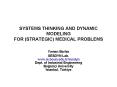 SYSTEMS THINKING AND DYNAMIC MODELING FOR STRATEGIC MEDICAL PROBLEMS PowerPoint PPT Presentation