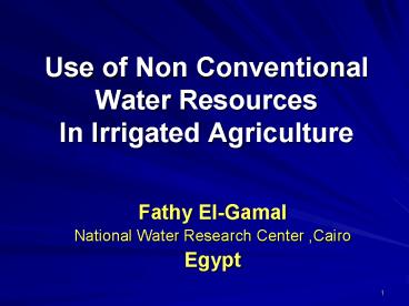Use of Non Conventional Water Resources In Irrigated Agriculture