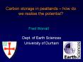 Carbon storage in peatlands how do we realise the potential PowerPoint PPT Presentation