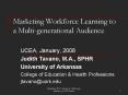 Marketing Workforce Learning to a Multigenerational Audience PowerPoint PPT Presentation