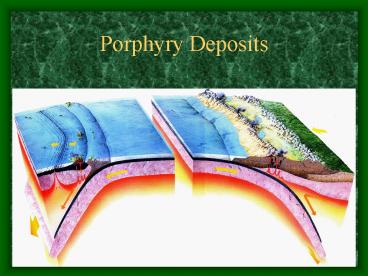 Porphyry Deposits
