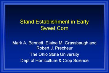 Stand Establishment in Early Sweet Corn