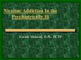 Nicotine Addiction In the Psychiatrically Ill PowerPoint PPT Presentation