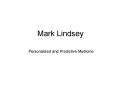 Mark Lindsey PowerPoint PPT Presentation