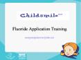 Fluoride Application Training PowerPoint PPT Presentation