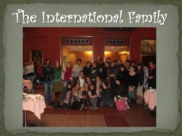The International Family