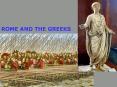 ROME AND THE GREEKS PowerPoint PPT Presentation
