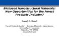 Biobased Nanostructural Materials: New Opportunities for the Forest Products Industry? PowerPoint PPT Presentation