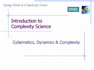 Introduction to Complexity Science