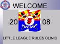LITTLE LEAGUE RULES CLINIC PowerPoint PPT Presentation