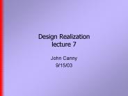 Design Realization lecture 7