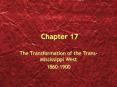The Transformation of the TransMississippi West PowerPoint PPT Presentation