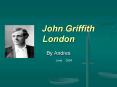 John Griffith London PowerPoint PPT Presentation