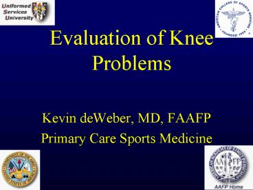 Evaluation of Knee Problems
