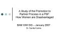 A Study of the Promotion to Partner Process in a PSF: How Women are Disadvantaged PowerPoint PPT Presentation