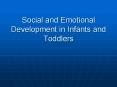 Social and Emotional Development in Infants and Toddlers PowerPoint PPT Presentation
