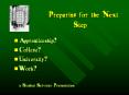 Preparing for the Next Step PowerPoint PPT Presentation