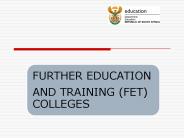 THE FET COLLEGES ACT, 2006 IN THE CON