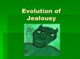 Evolution of Jealousy PowerPoint PPT Presentation