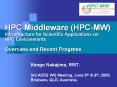 HPC Middleware (HPC-MW) Infrastructure for Scientific Applications on HPC Environments Overview and Recent Progress PowerPoint PPT Presentation