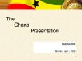 The Ghana Presentation PowerPoint PPT Presentation