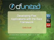Developing Flex Applications with the Swiz Framework