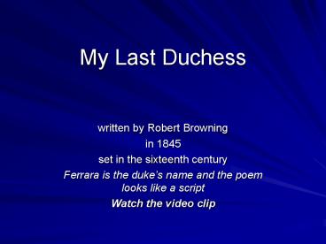 My Last Duchess