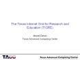 The%20Texas%20Internet%20Grid%20for%20Research%20and%20Education%20(TIGRE) PowerPoint PPT Presentation
