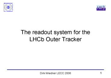 The readout system for the LHCb Outer Tracker