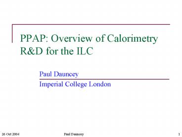 PPAP: Overview of Calorimetry R