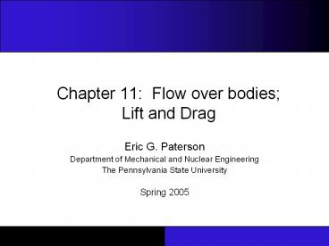 Chapter 11: Flow over bodies; Lift and Drag
