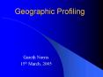 Geographic Profiling PowerPoint PPT Presentation