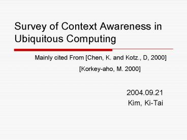 Survey of Context Awareness in Ubiquitous Computing
