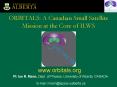 ORBITALS: A Canadian Small Satellite Mission at the Core of ILWS PowerPoint PPT Presentation
